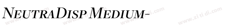 NeutraDisp Medium字体转换